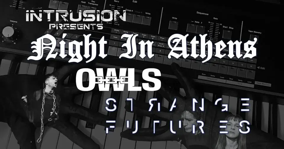 Intrusion presents - Night In Athens + OWLS + Strange Futures LIVE @ The Jericho, Oxford - 6th March