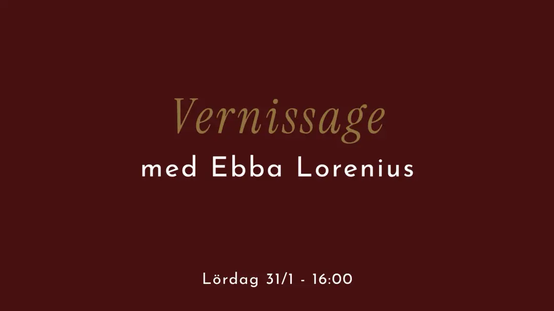 Vernissage med Ebba Lorenius