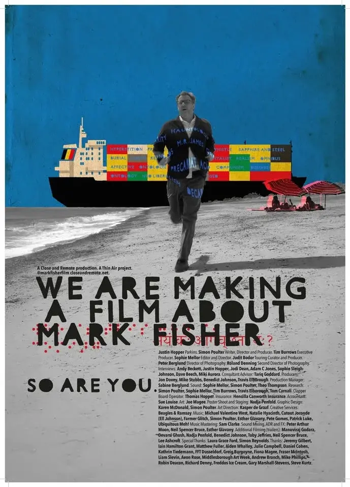 My Eyes! My Eyes! present 'We are making a film about Mark Fisher'
