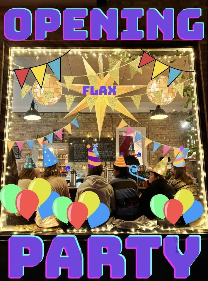 ’OPENING’ PARTY at FLAX!