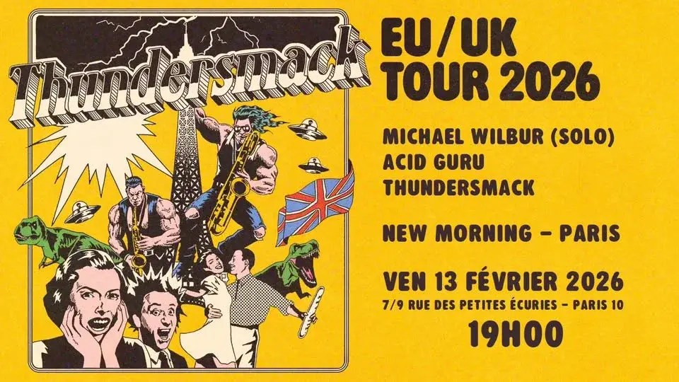COMPLET - Thundersmack & Acid Guru & Michael Wilbur (solo) · New Morning (Paris)
