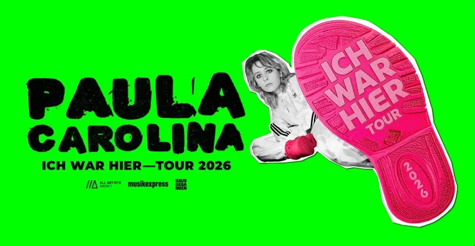 Paula Carolina /// ICH WAR HIER – TOUR 2026 /// Wien