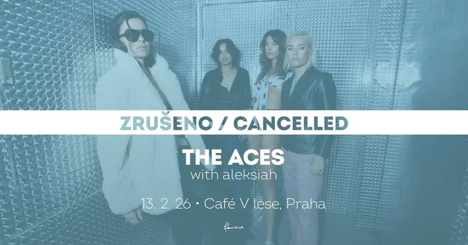 The Aces • Praha • zrušeno / cancelled