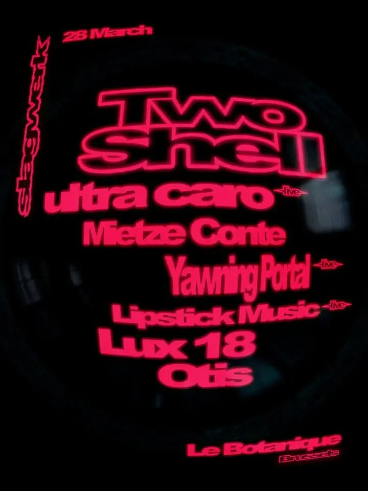 Slagwerk: Two Shell / ultra caro / Mietze Conte / Yawning Portal & more | Botanique
