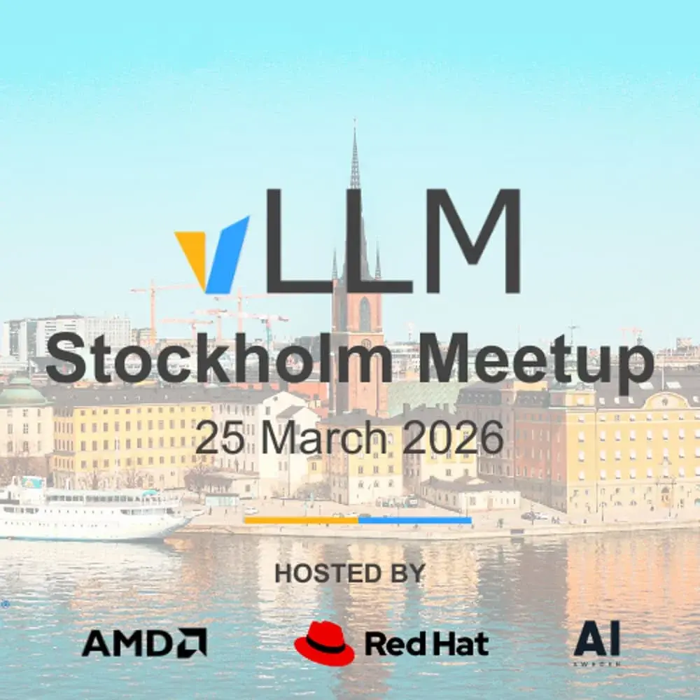 Stockholm vLLM Inference Meetup