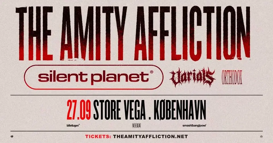 The Amity Affliction (AU) + [support: Silent Planet, Varials, Orthodox] i Store VEGA