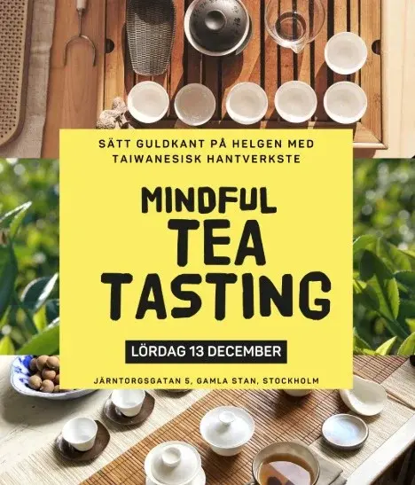 Mindful Tea Tasting: A Sustainable JourneyThrough Taiwanese Artisan Teas