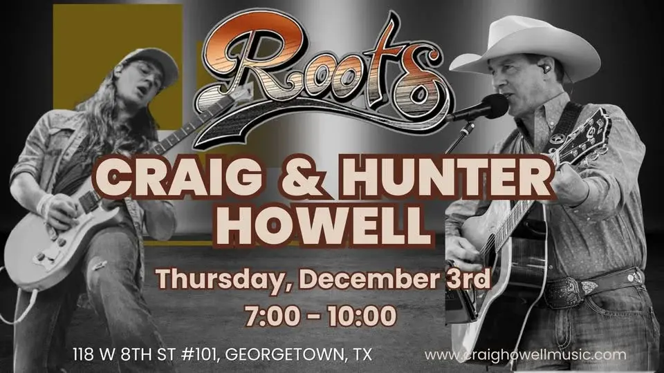 1st Thursdays at Roots with Craig & Hunter Howell