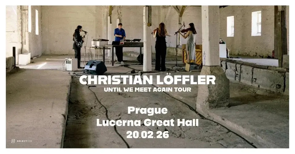 Christian Löffler • Until We Meet Again Tour • Velký sál Lucerna