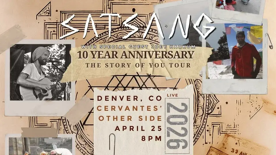 Satsang w/ Joey Harkum | 10 Year Anniversary The Story of You Tour