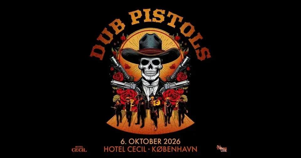 Dub Pistols (UK) | Hotel Cecil, København