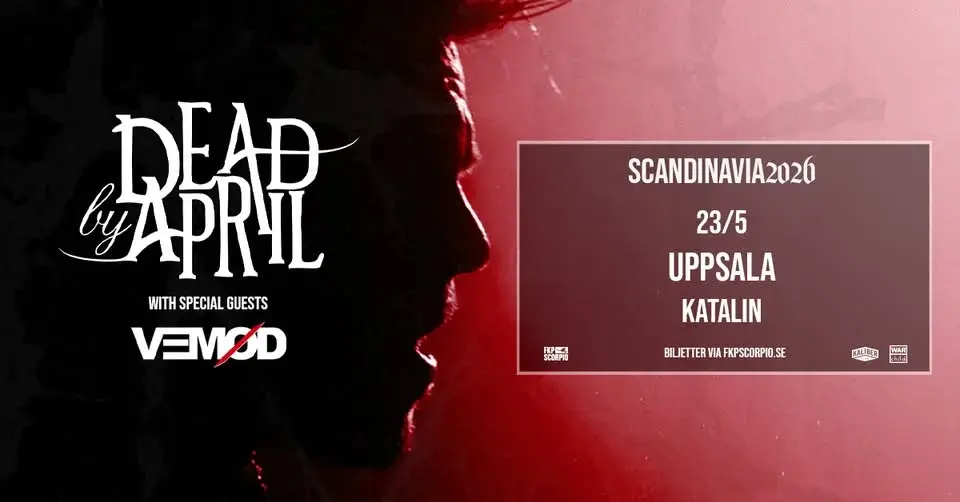 Dead By April + Support: Vemød | Uppsala Katalin