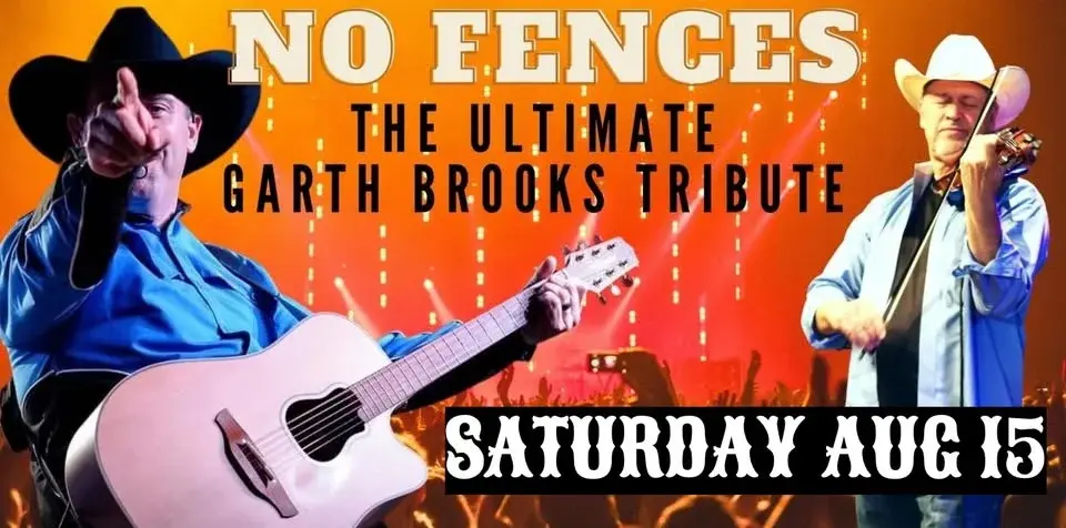 THE GARTH BROOK TRIBUTE SHOW - NO FENCES | SAT AUG 15 | GATES 5PM