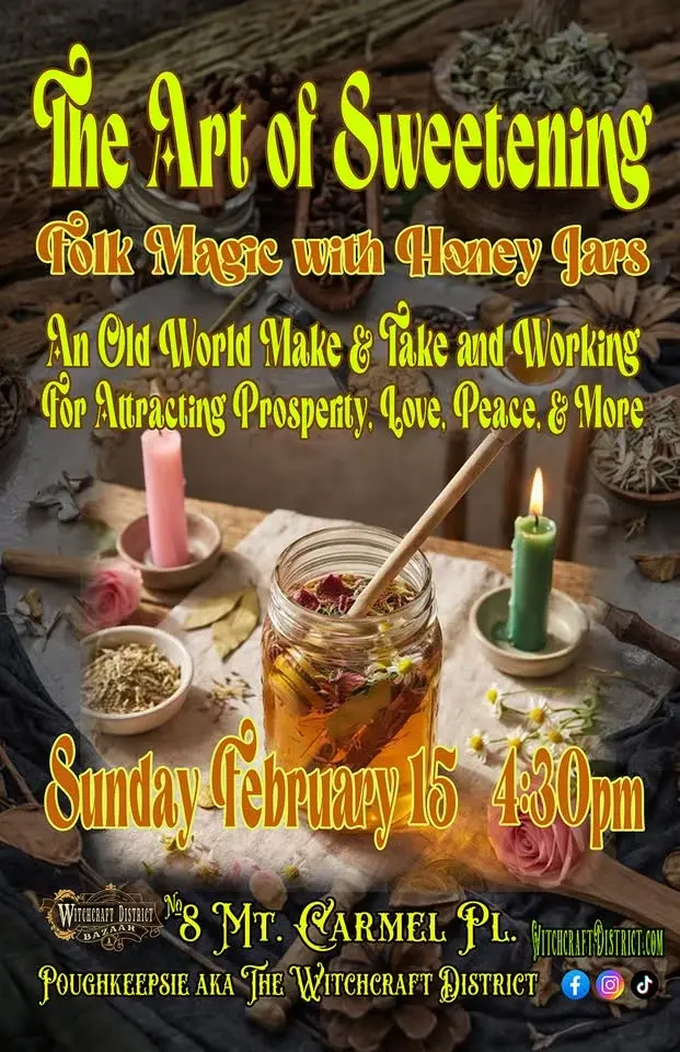 THE ART OF SWEETENING — Folk Magic with Honey Jars — Old World Make & Take and Working!
