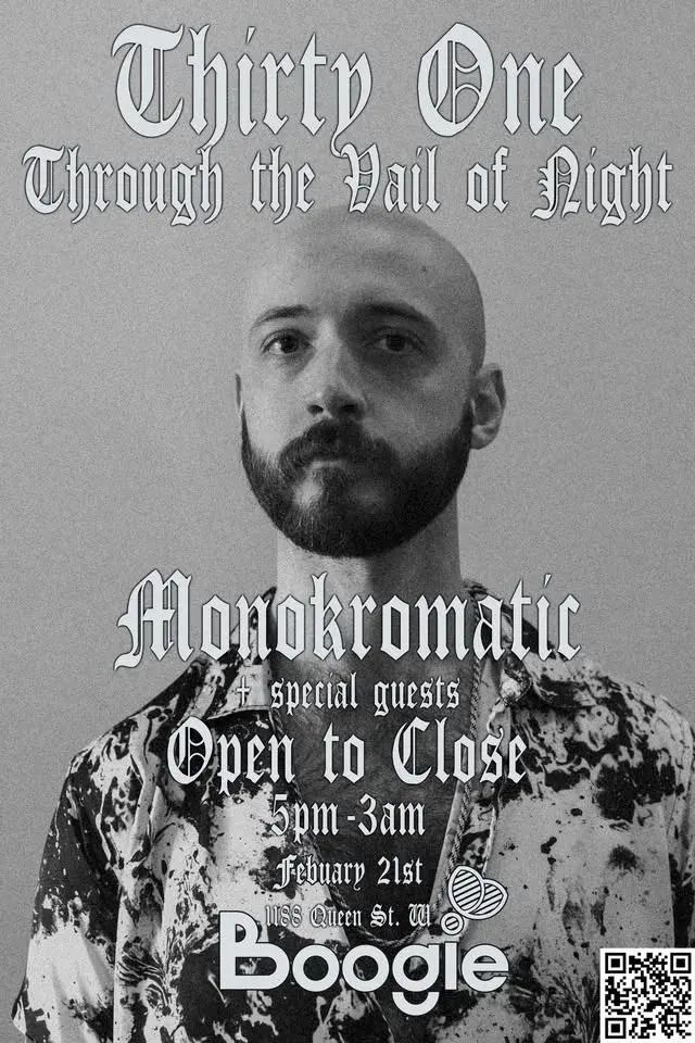 Thirty One: Through the Veil of Night - Monokromatic (Open to Close)