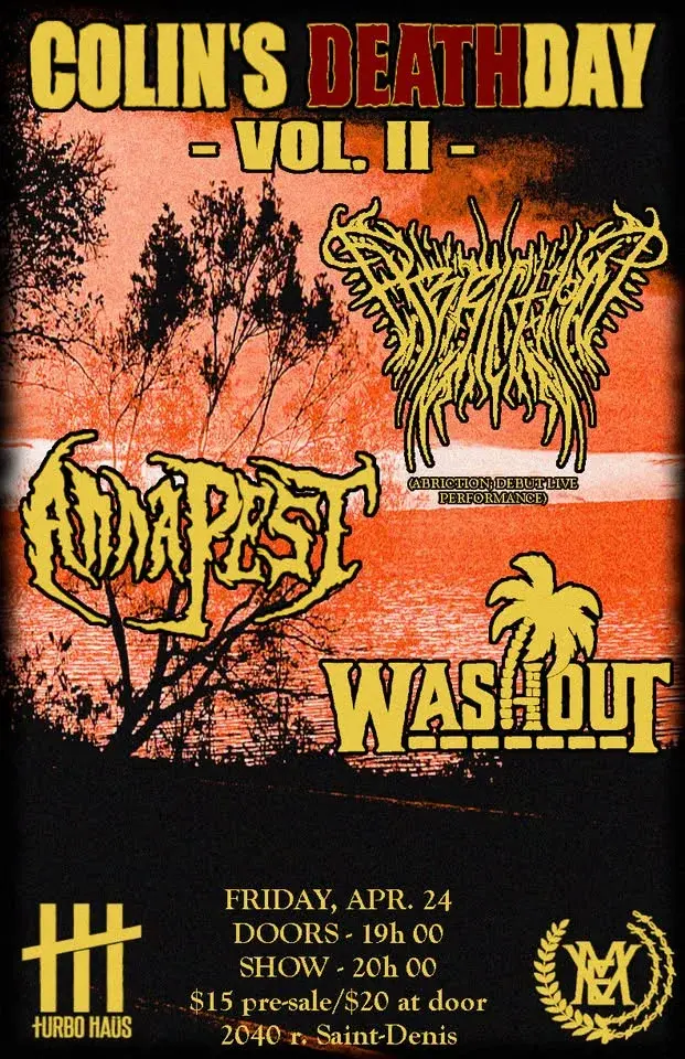 Colin's Deathday Bash II with Abriction, Anna Pest & Washout