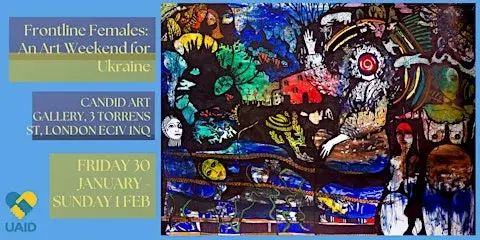 Frontline Females: An Art Weekend for Ukraine
