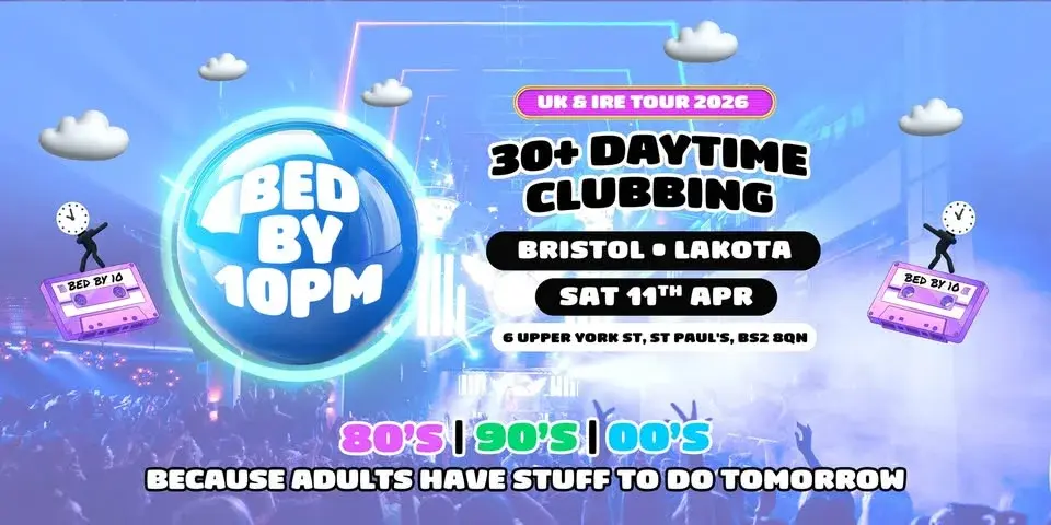Bed By 10 Returns to Bristol!