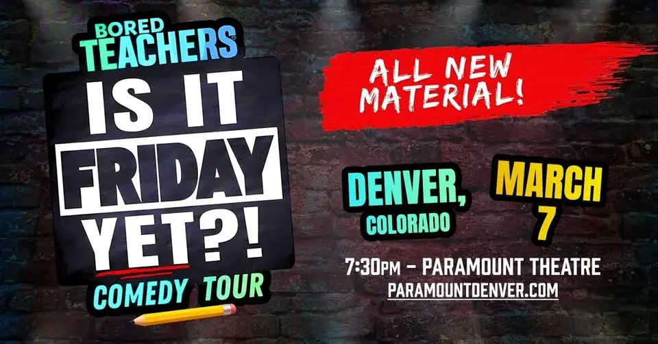 Bored Teachers: "Is It Friday Yet?!" Comedy Tour