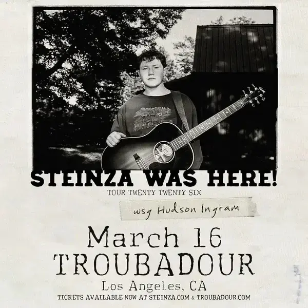 Steinza w/ Hudson Ingram at Troubadour