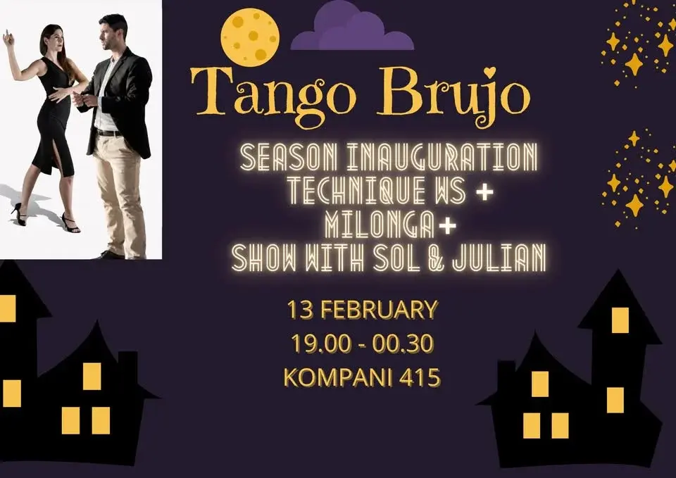 Tango Brujo Milonga Season Inauguration: Technique Workshop with Sol & Julian + Milonga + Show