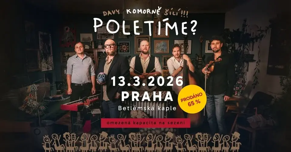 Poletíme? | KOMORNĚ | Praha - Betlémská kaple