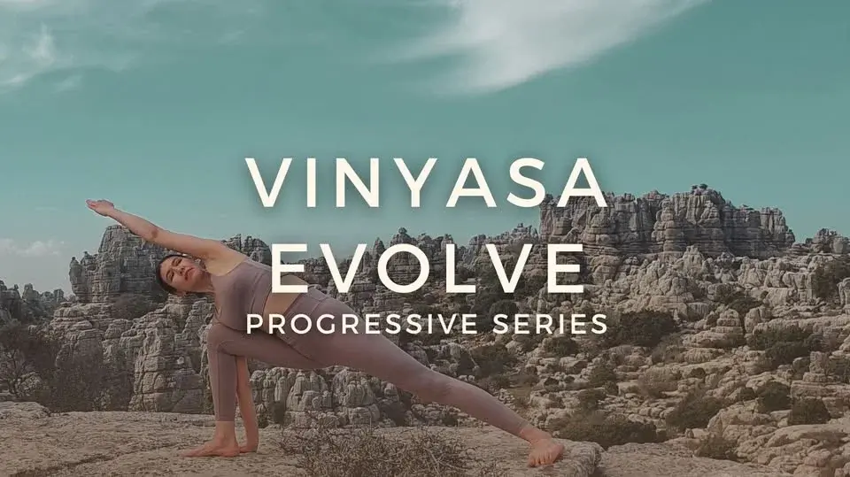 VINYASA EVOLVE - PROGRESSIVE SERIES 