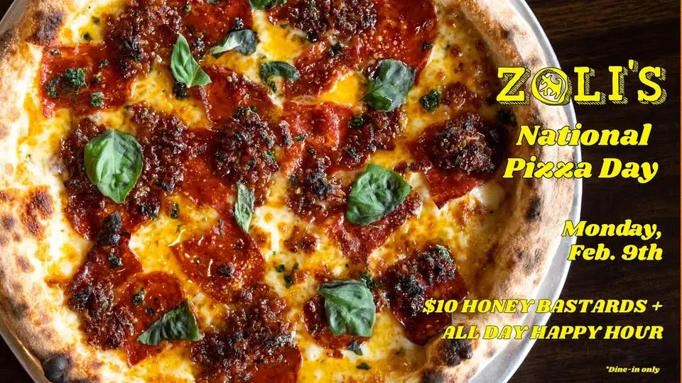 National Pizza Day at Zoli's Pizza, a Pizza Restaurant