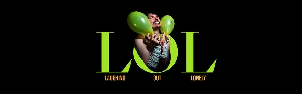 PREMIÄR LOL - Laughing Out Lonely