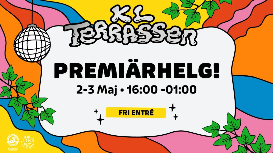 Premiärhelg på KL Terrassen