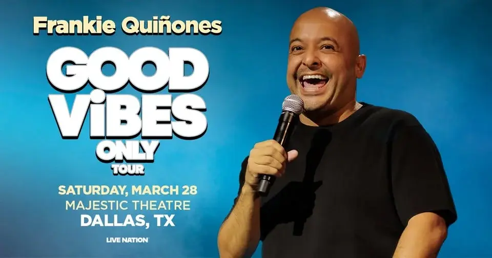 Frankie Quinones: Good Vibes Only Tour