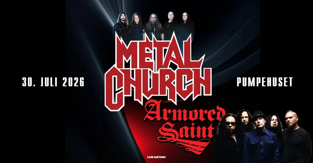 Metal Church & Armored Saint | Pumpehuset | 30. juli 2026