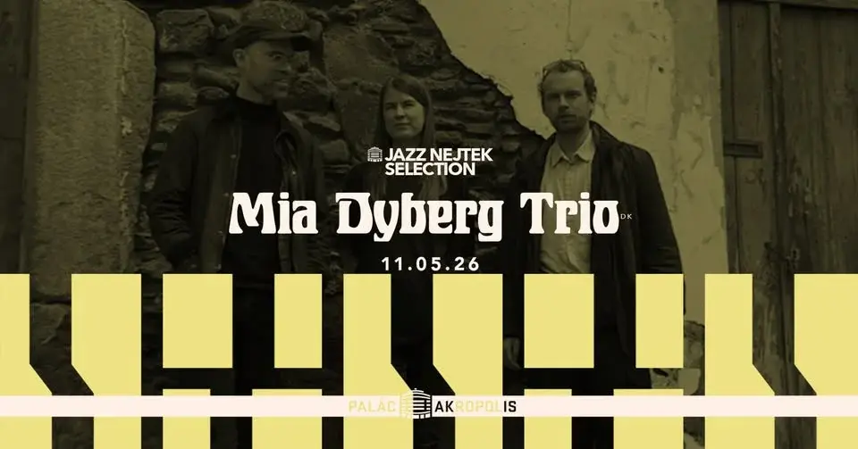 Mia Dyberg Trio | Jazz Nejtek Selection