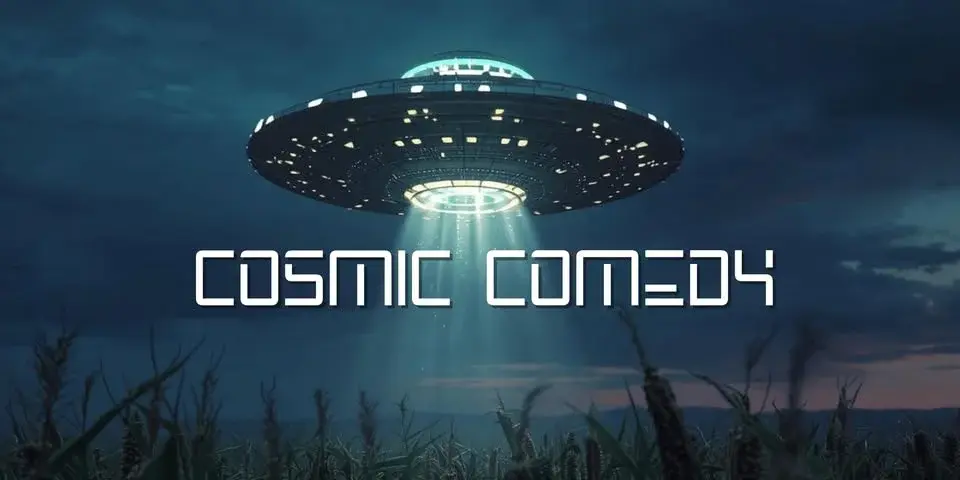 Cosmic Comedy