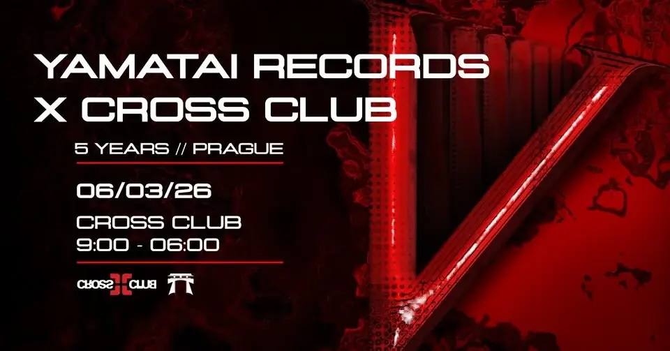 5 Years Of Yamatai Records @ Cross][Club Prague