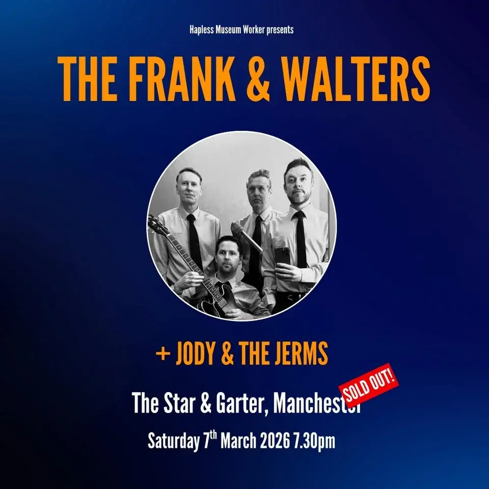 The Frank & Walters in Manchester (SOLD OUT)