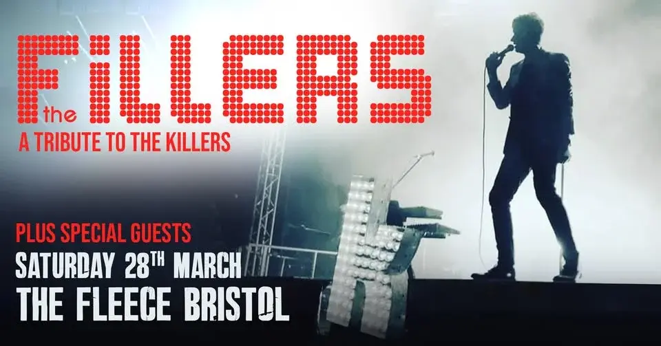 The Fillers - a tribute to The Killers at The Fleece, Bristol - Sat 28th Mar 2026