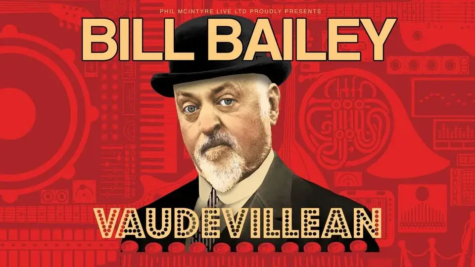 Bill Bailey: Vaudevillean