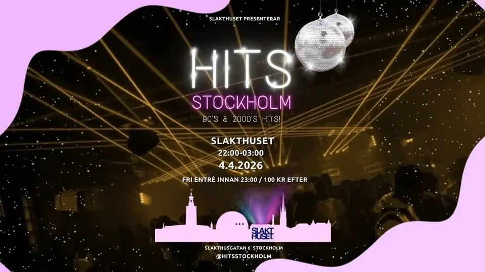 HITS Stockholm 90's & 2000's │ Slakthuset
