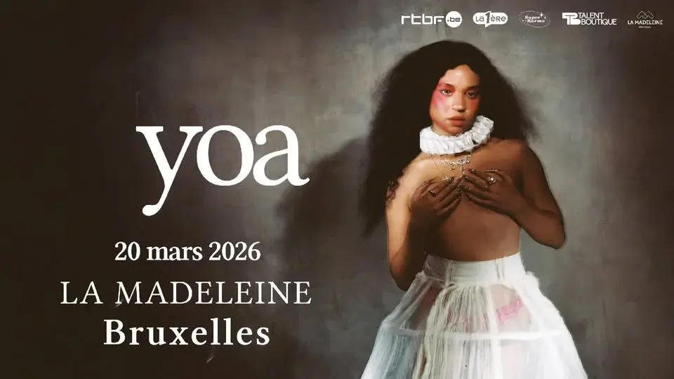 YOA · LA MADELEINE (BRUXELLES)