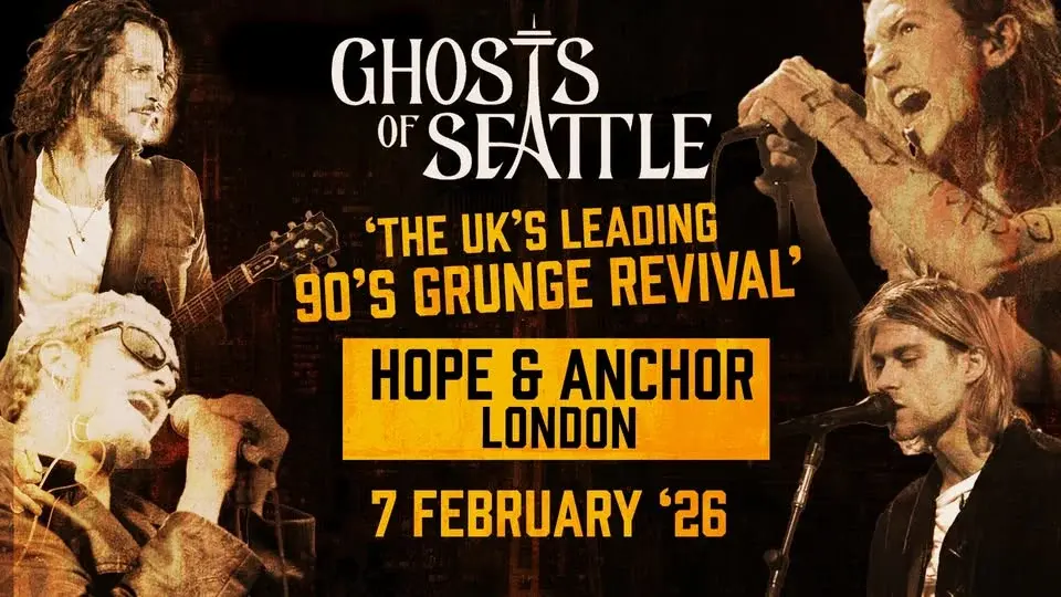 90s Grunge Tribute - Ghosts of Seattle @The Hope & Anchor, Islington