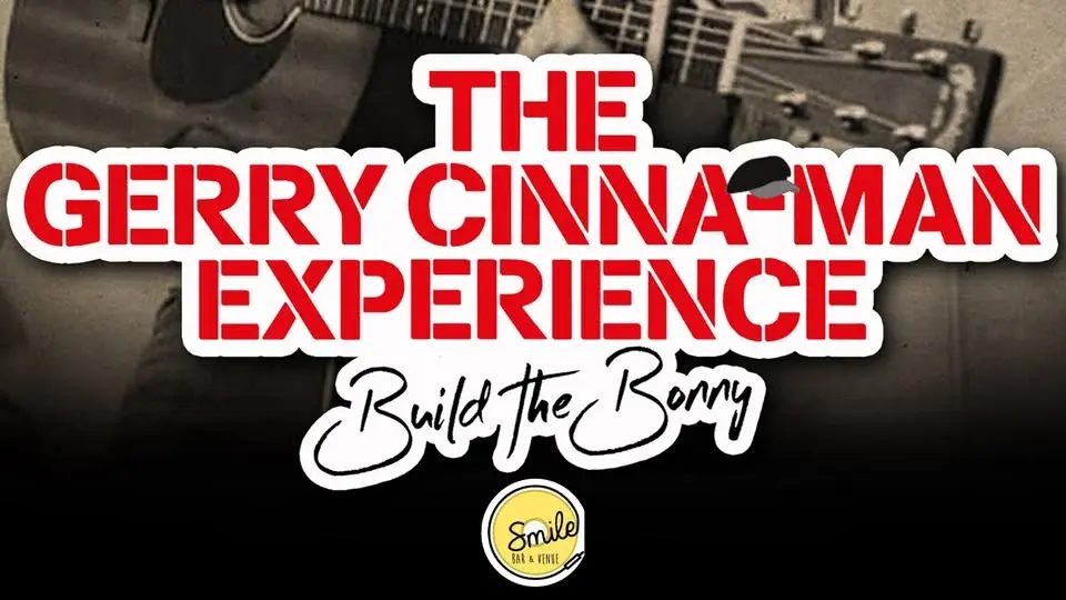 The Gerry Cinna-man Experience - Tribute to Gerry Cinnamon.