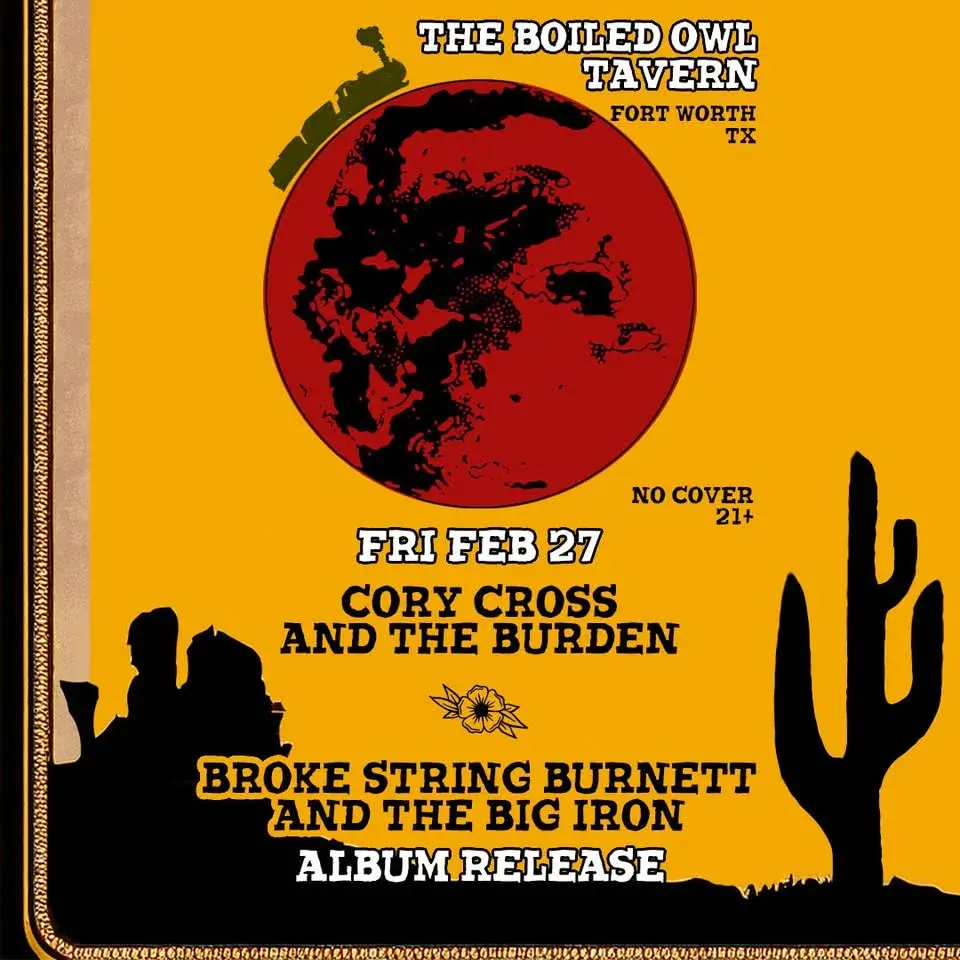 Broke String Burnett Album Release Party / Cory Cross and The Burden at The Boiled Owl