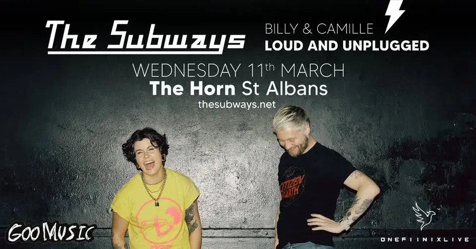 The Subways (Billy & Camille) - Loud and Unplugged | The Horn, St Albans