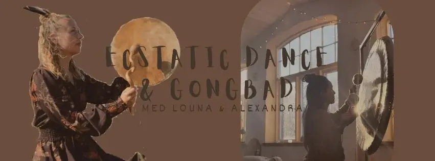 ECSTATIC DANCE & GONGBAD
