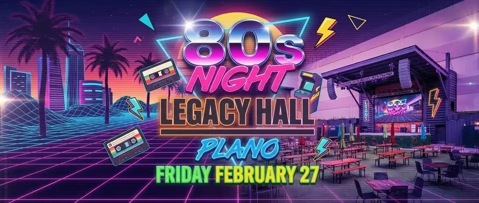 PLANO 80s NIGHT at LEGACY HALL PLANO - Featuring LIVE MUSIC by 80s Mix Tape