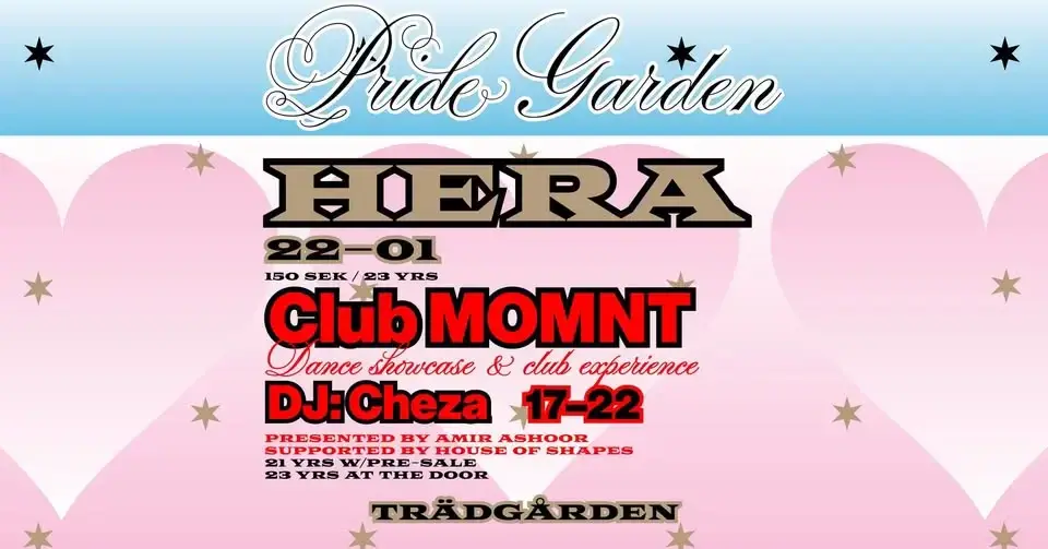 đ PRIDE GARDEN: CLUB MOMNT & HERA pĂ„ TrĂ€dgĂ„rden đđ