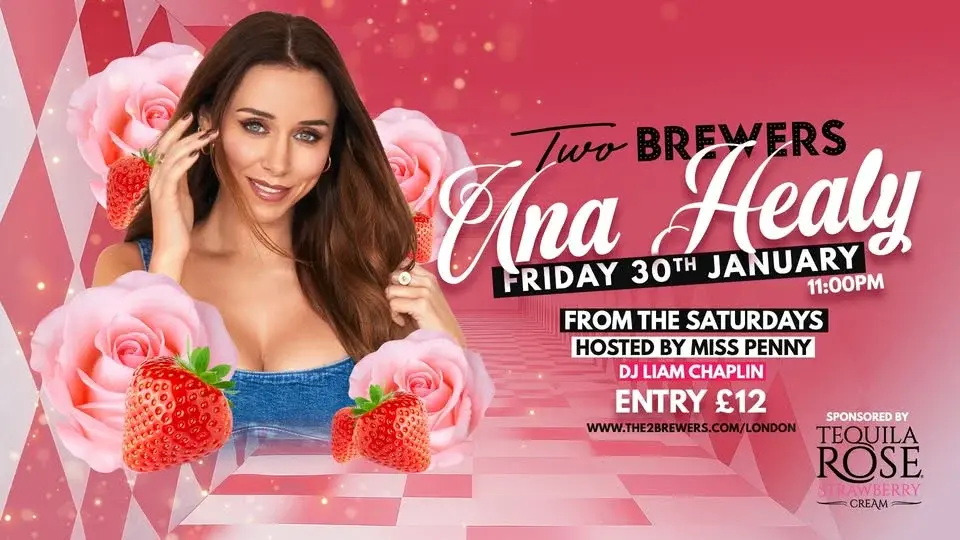 💖 UNA HEALY at Two Brewers 💖