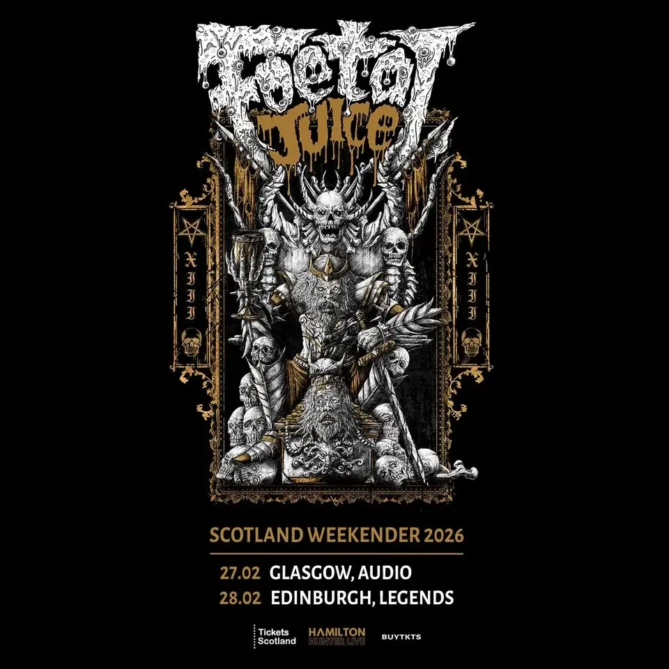 FOETAL JUICE - 28th February 2026 - Legends, Edinburgh