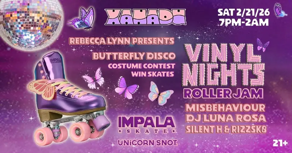 Vinyl Nights Butterfly Disco w/ Impala Skate feat. Misbehaviour, DJ Luna Rosa, Silent H & Rizzsk8